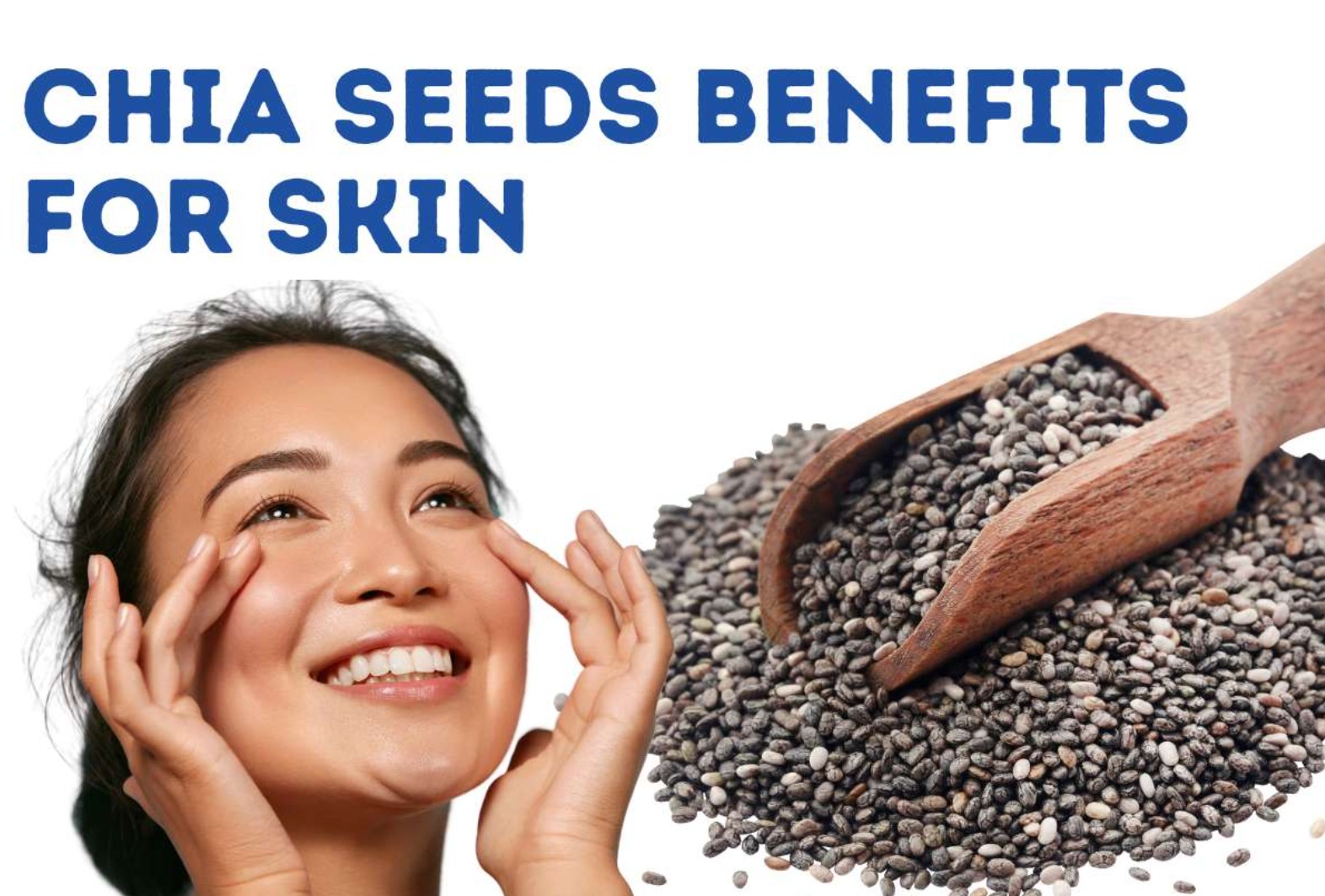Chia Seed Face Mask Benefits