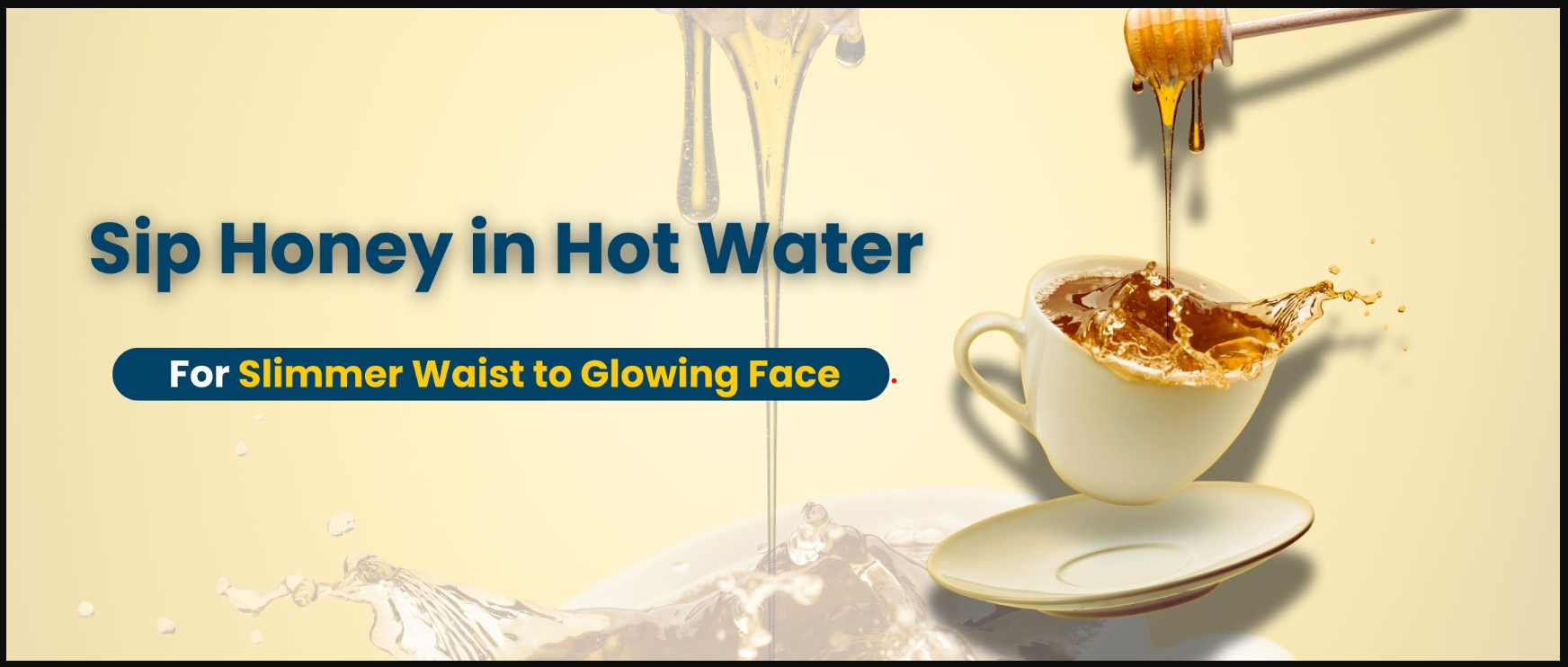 Honey with warm water